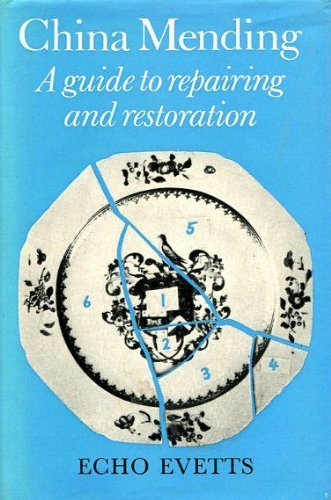 China Mending: A Guide to Repairing and Restoration book