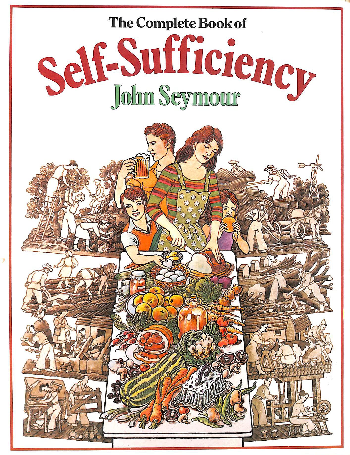 The Complete Book of Self Sufficiency Garden & Plants