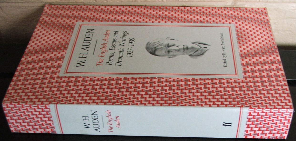 The English Auden: Poems, Essays and Dramatic Writings, 1927-1939 Poetry