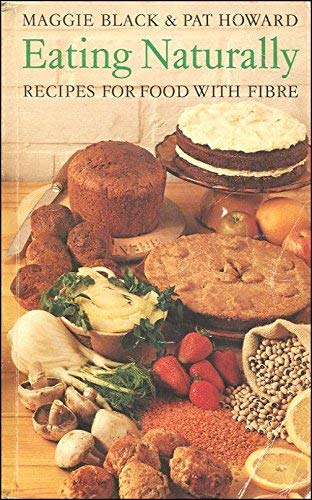 Eating Naturally: Recipes for Food with Fibre Books