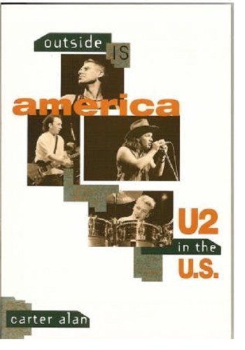 Outside Is America: U2 in the U.S.: "U2" in U.S. Arts & Music