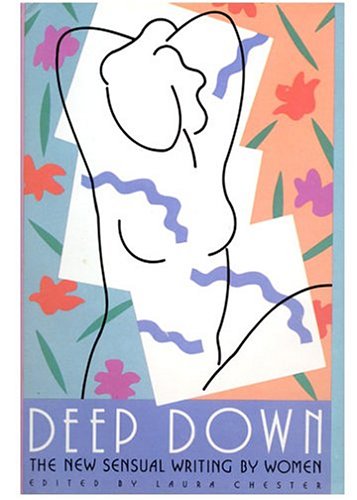 Deep Down: The New Sensual Writing by Women Books