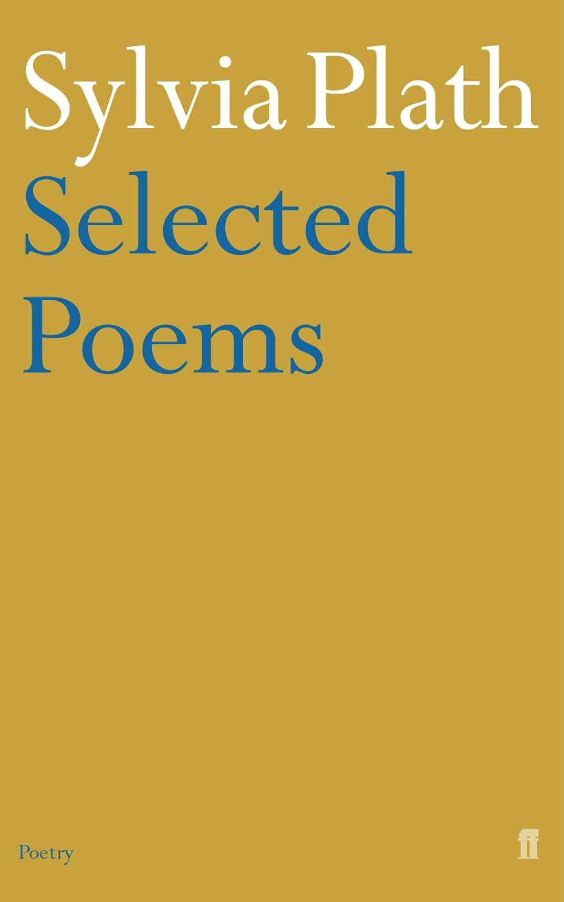 Selected Poems: Sylvia Plath Social Sciences