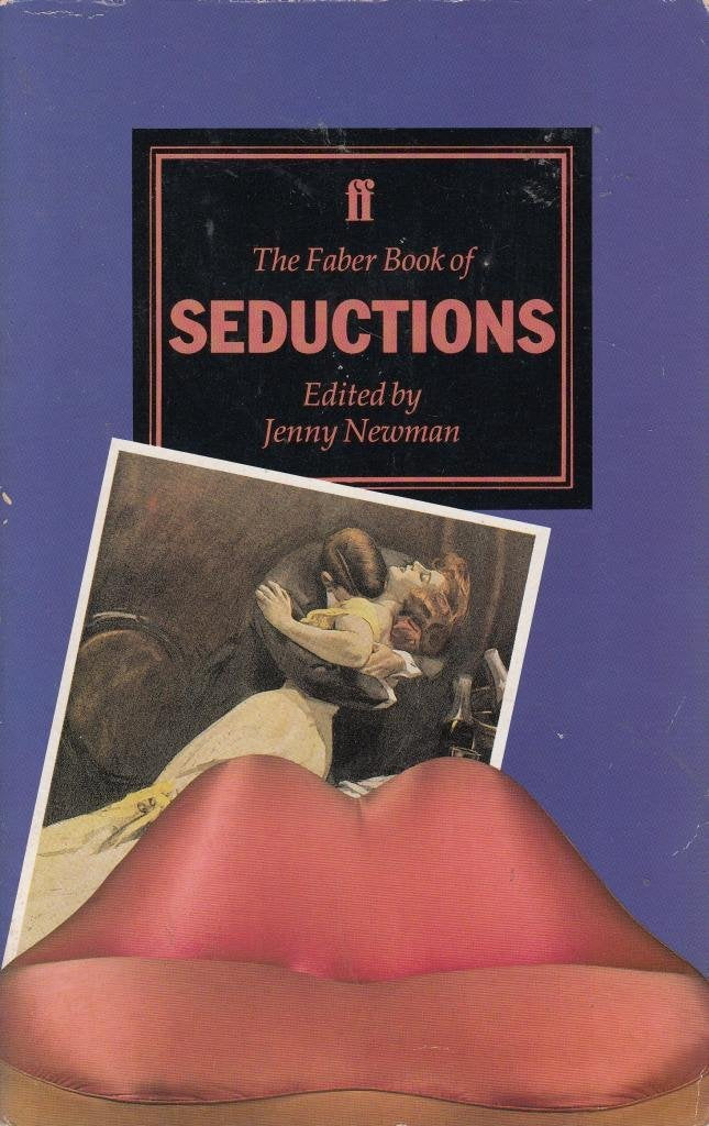 The Faber Book of Seductions Contemporary literature