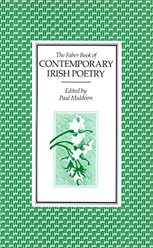 The Faber Book of Contemporary Irish Poetry Poetry