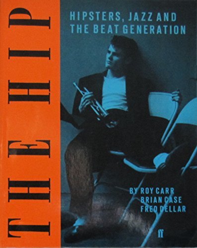 The Hip: Hipsters, Jazz and the Beat Generation Arts & Music