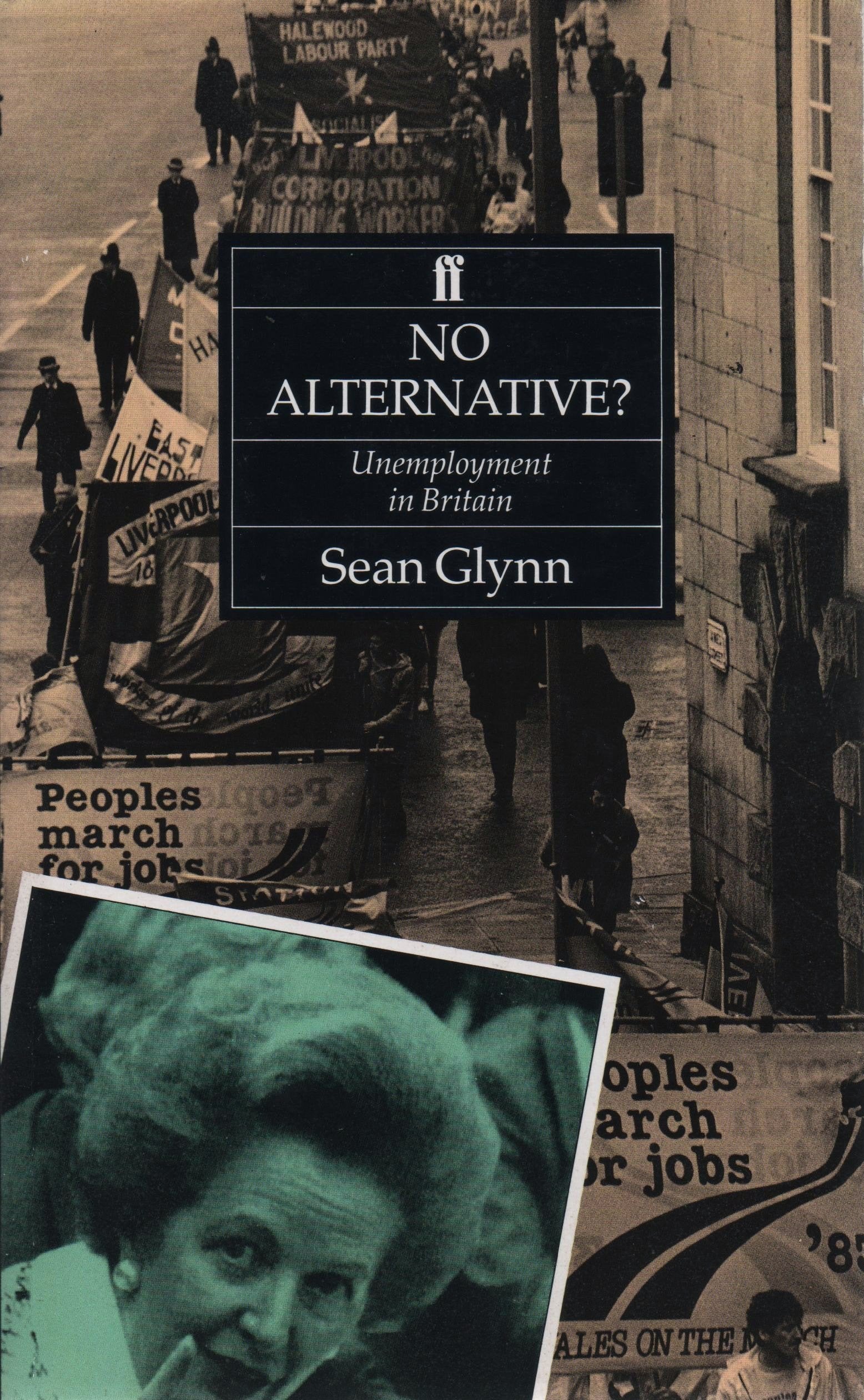 No Alternative?: Unemployment in British History book