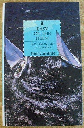 Easy on the Helm (Faber sailing guides) Leisure & Fun
