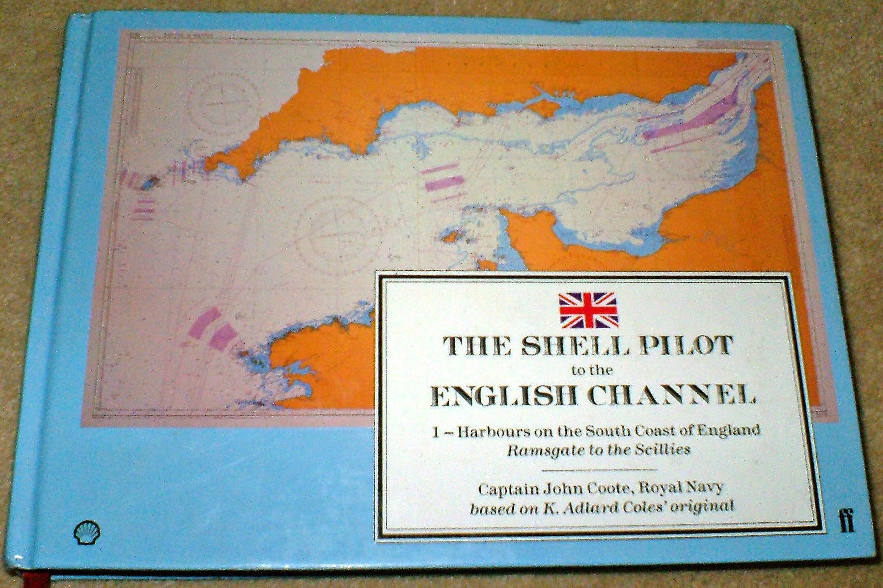 The Shell Pilot to the English Channel: v.1 Business, Finance & Career