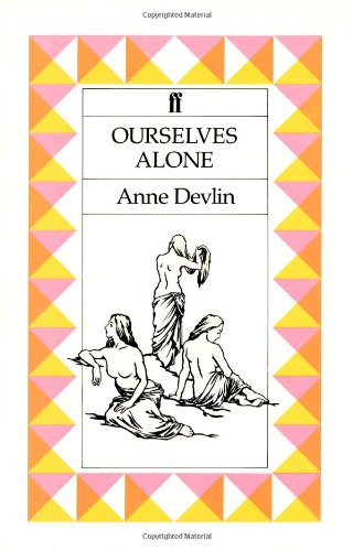 Ourselves Alone Drama