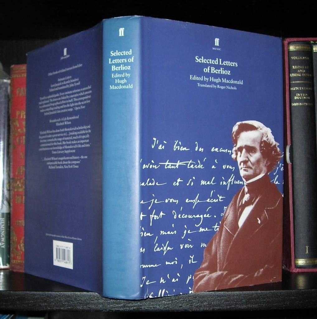 Selected Letters of Berlioz Art & Literature