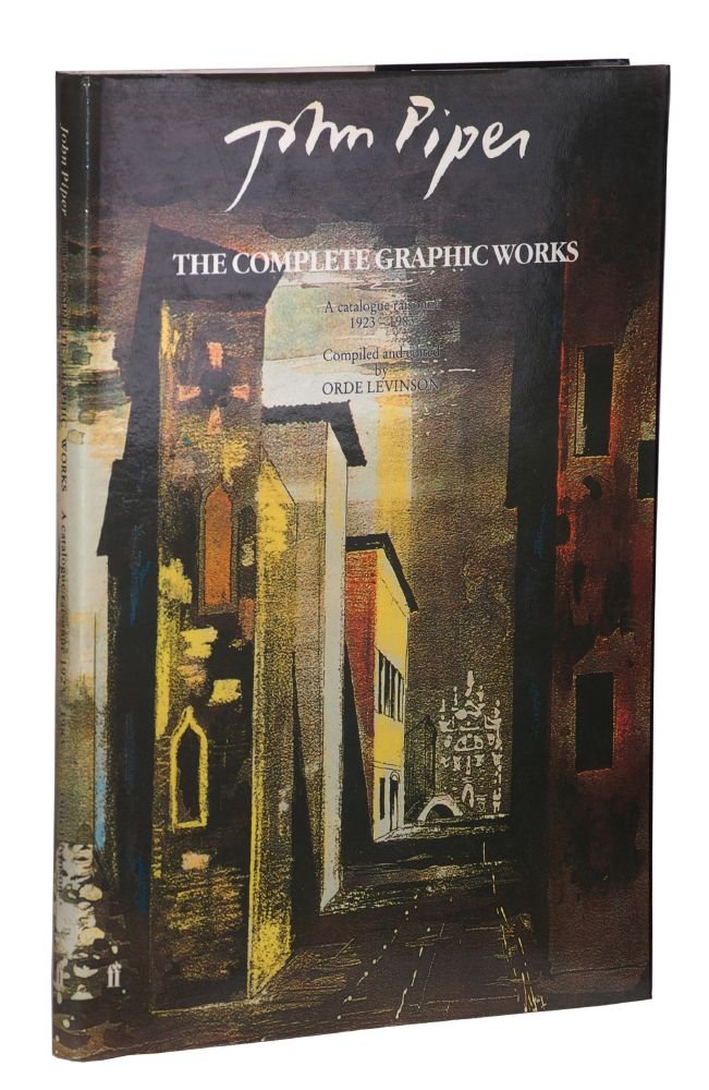 John Piper: The Complete Graphic Works : A Catalog Raisonne, 1923-1983 Film, Art & Culture
