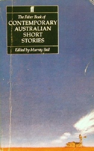The Faber Book of Contemporary Australian Short Stories Contemporary literature