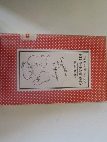 The Faber Dictionary of Euphemisms Books