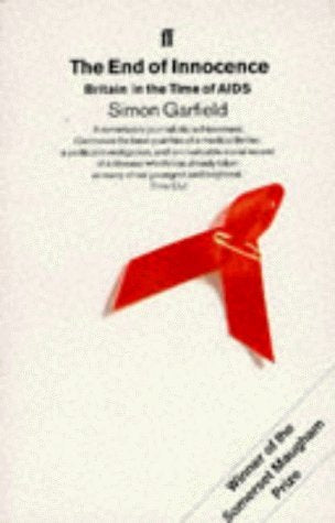 The End of Innocence: Britain in the Time of AIDS book