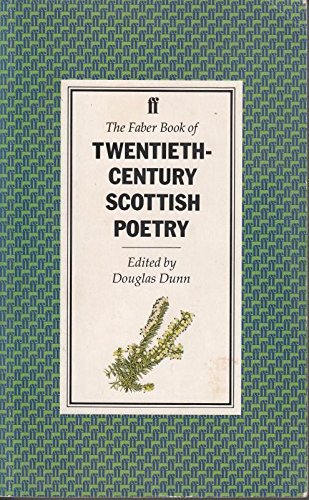The Faber Book of Twentieth-Century Scottish Verse Poetry