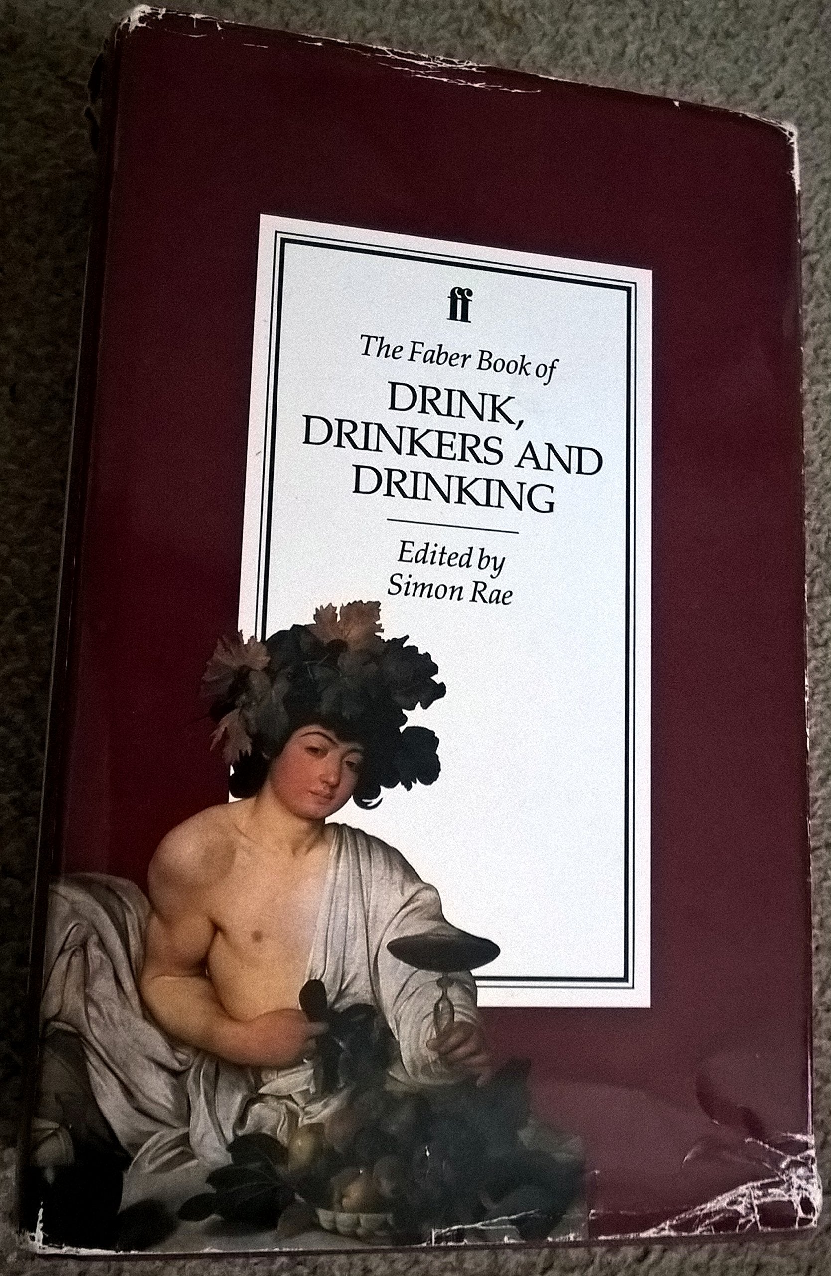 The Faber Book of Drink, Drinkers and Drinking Contemporary literature