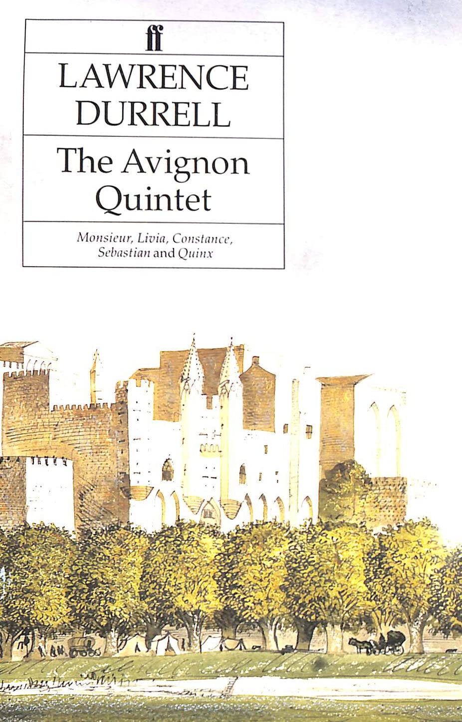 The Avignon Quintet: "Monsieur", "Livia", "Constance", "Sebastian" and "Quinx" Contemporary literature