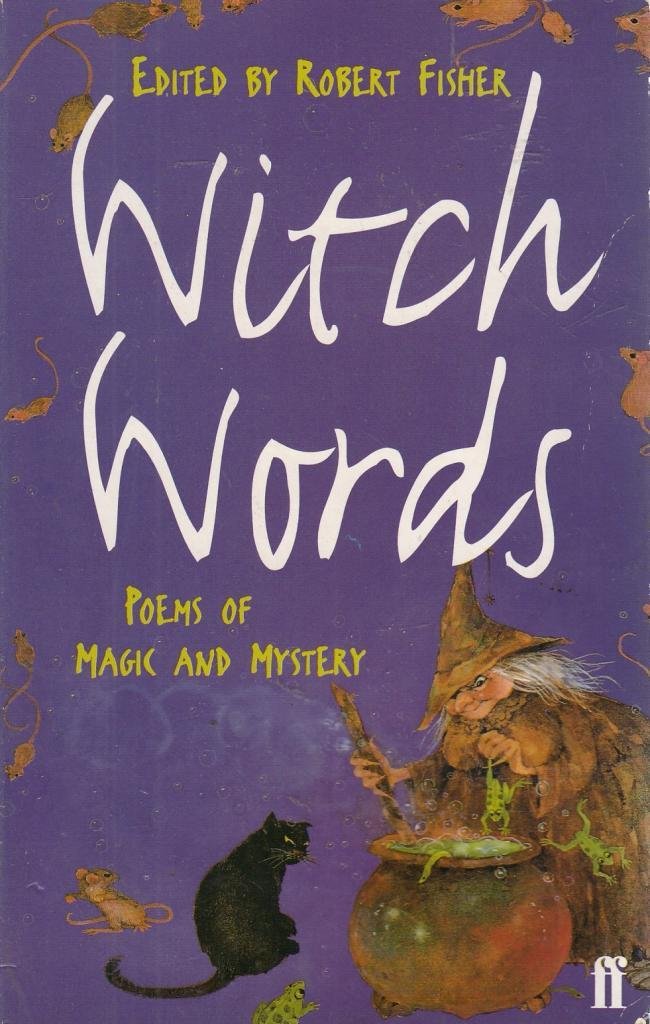 Witch Words: Poems of Magic and Mystery Novels & Short Stories