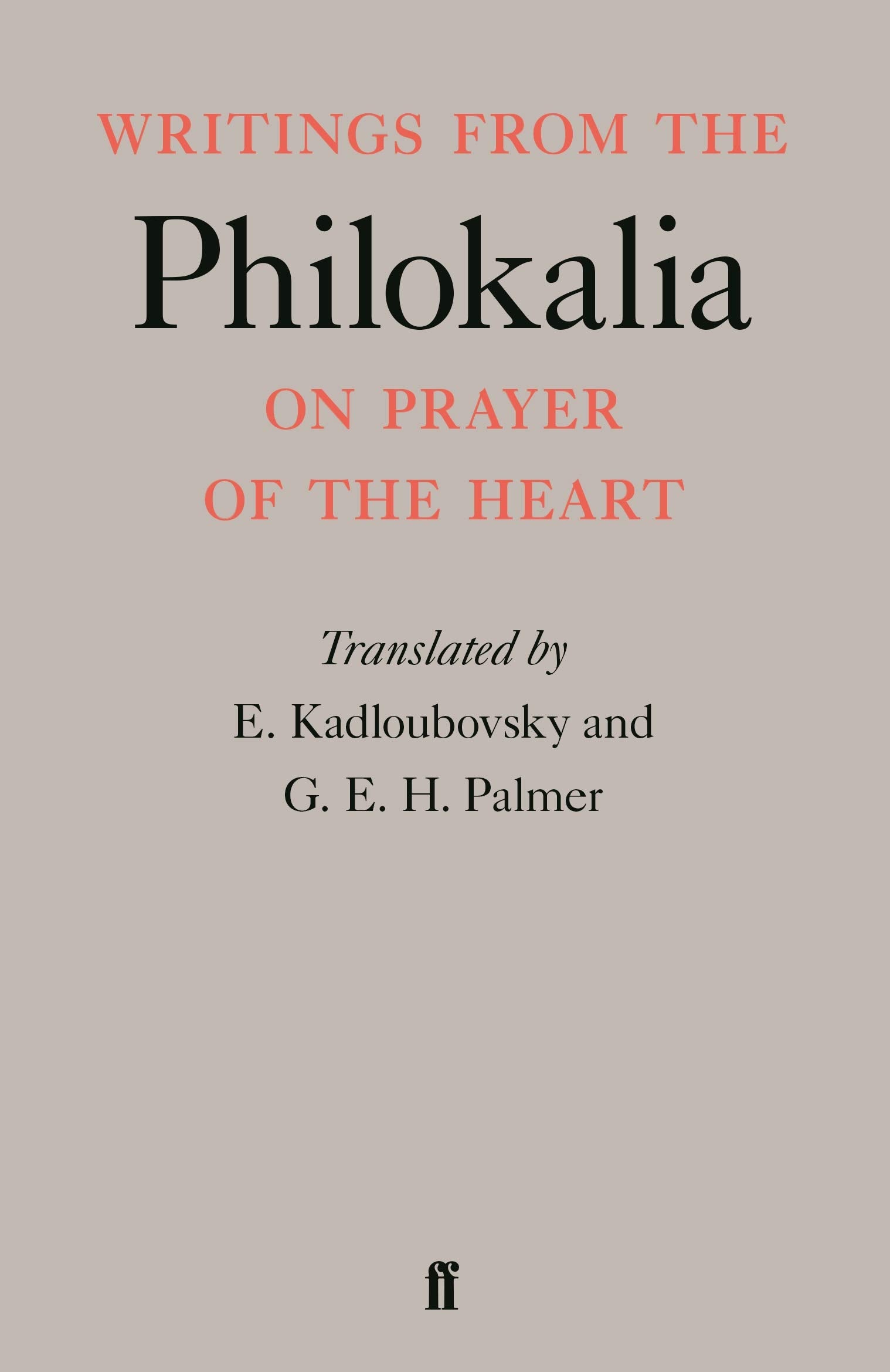 Writings from the Philokalia on Prayer of the Heart book