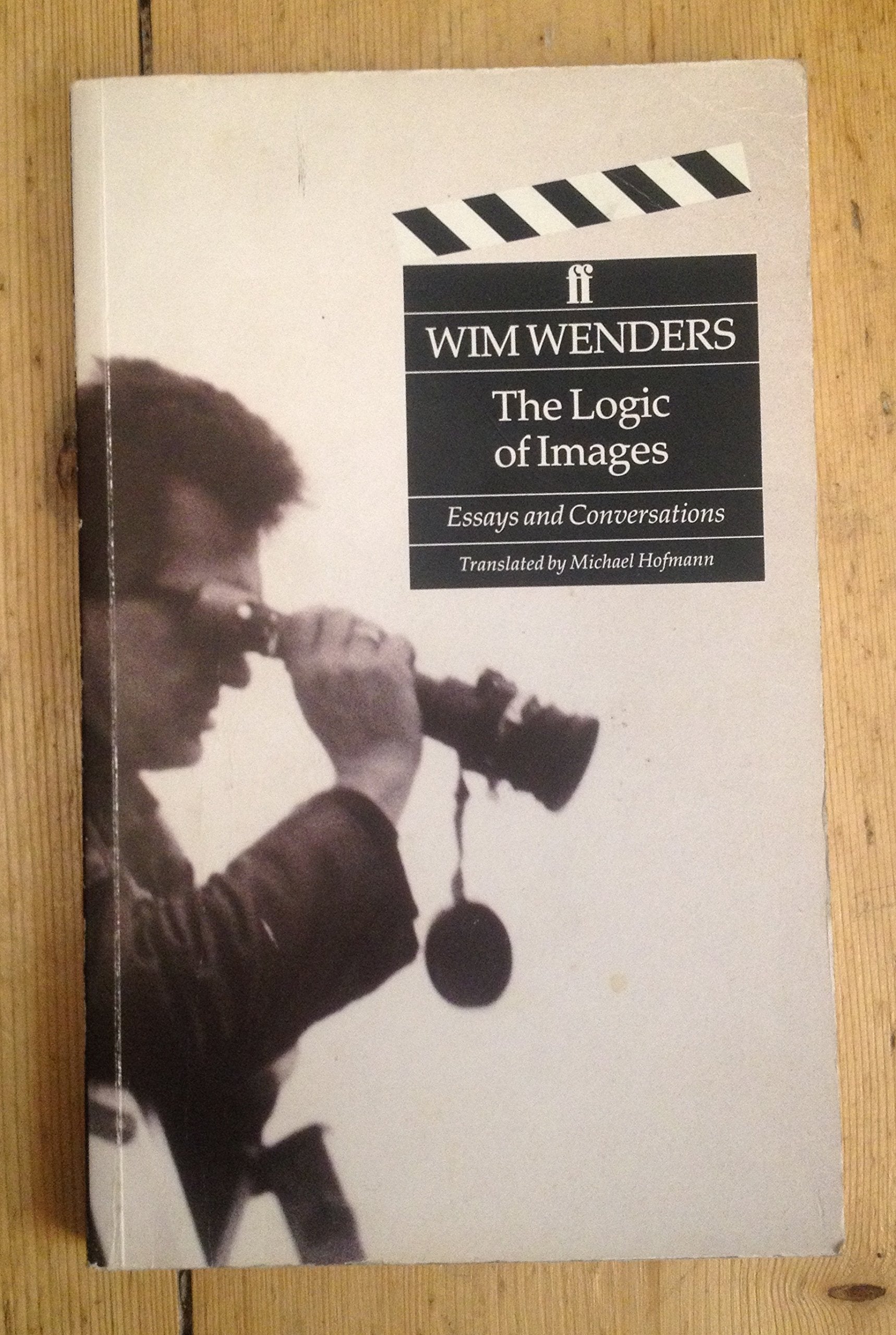 The Logic of Images: Essays and Conversations Film, Art & Culture
