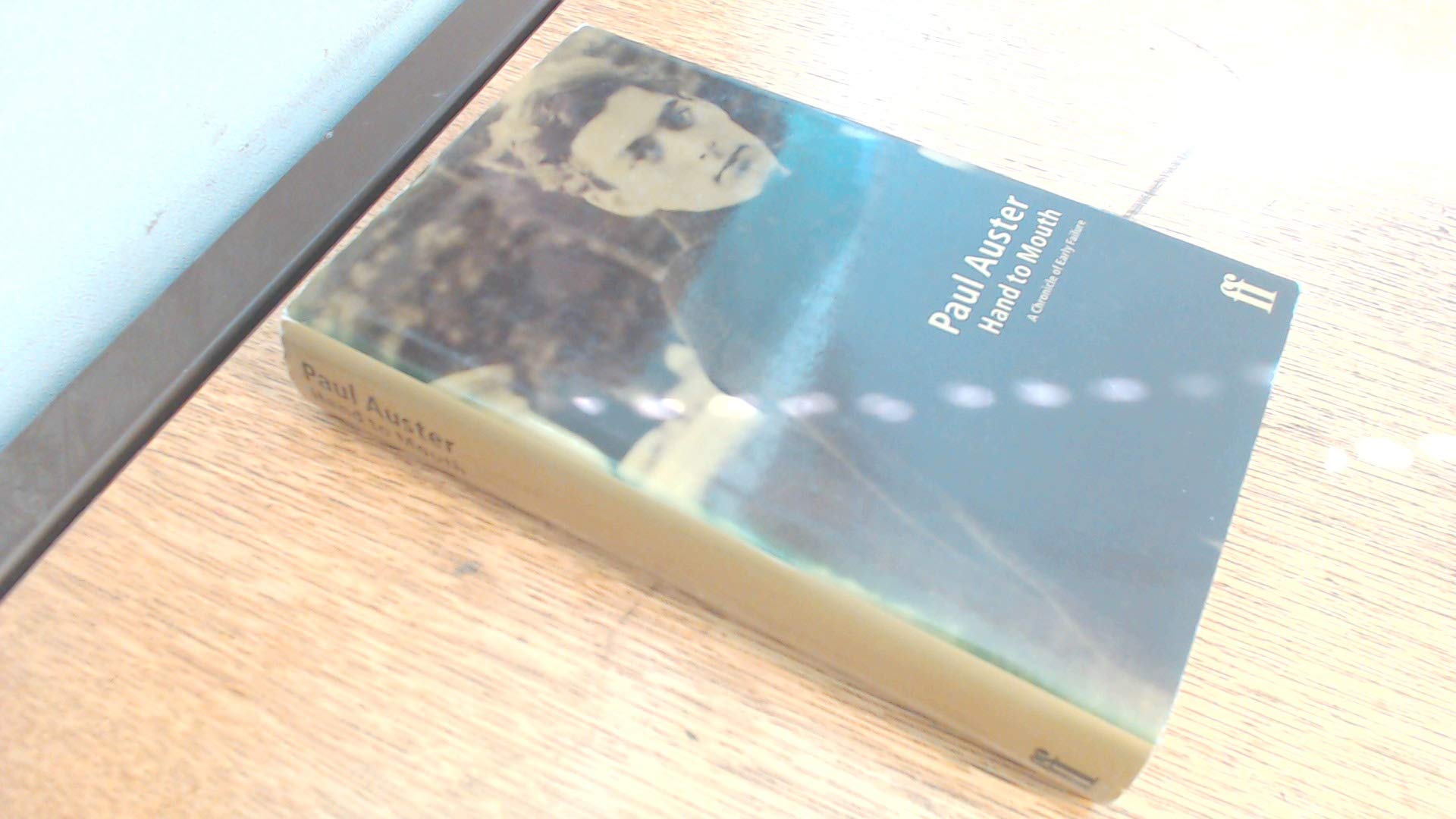 Hand to Mouth: A Chronicle of Early Failure Contemporary literature