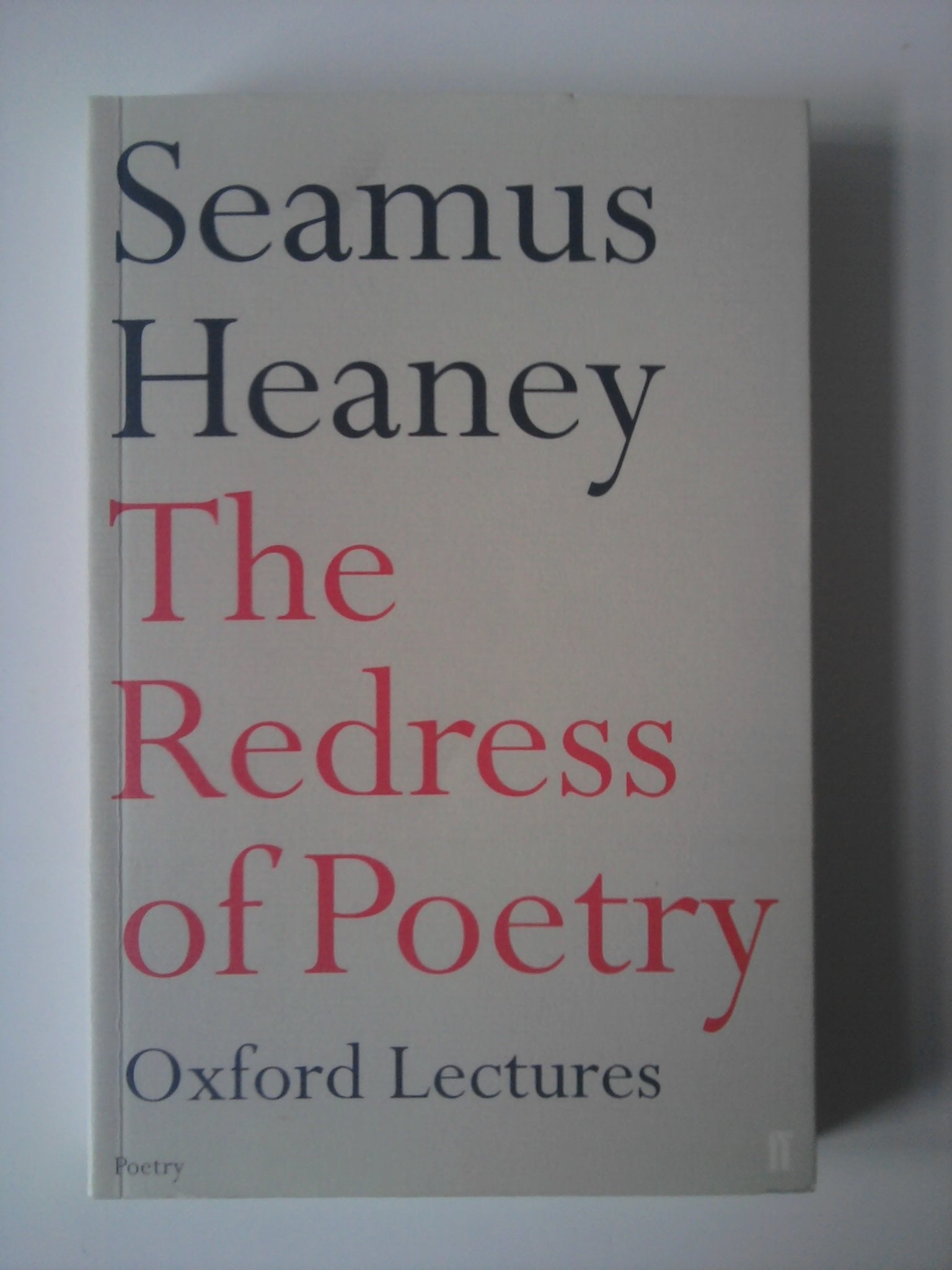 Redress of Poetry: Oxford Lectures Essays & Short Stories