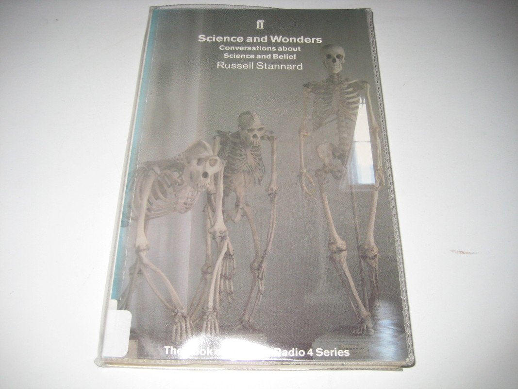 Science and Wonders: Conversations About Science and Belief Philosophy