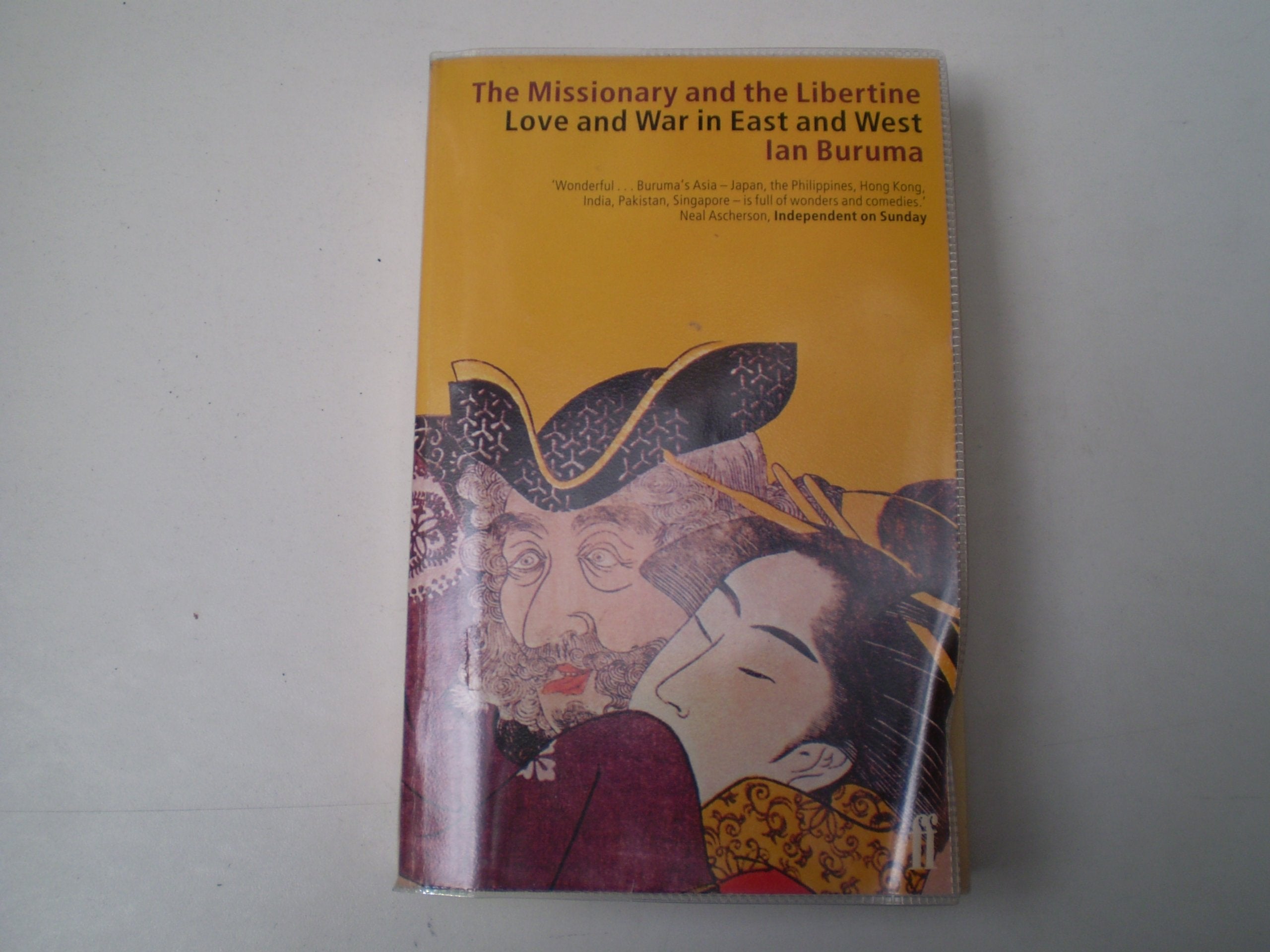 The Missionary and the Libertine: Love and War in East and West Social Sciences