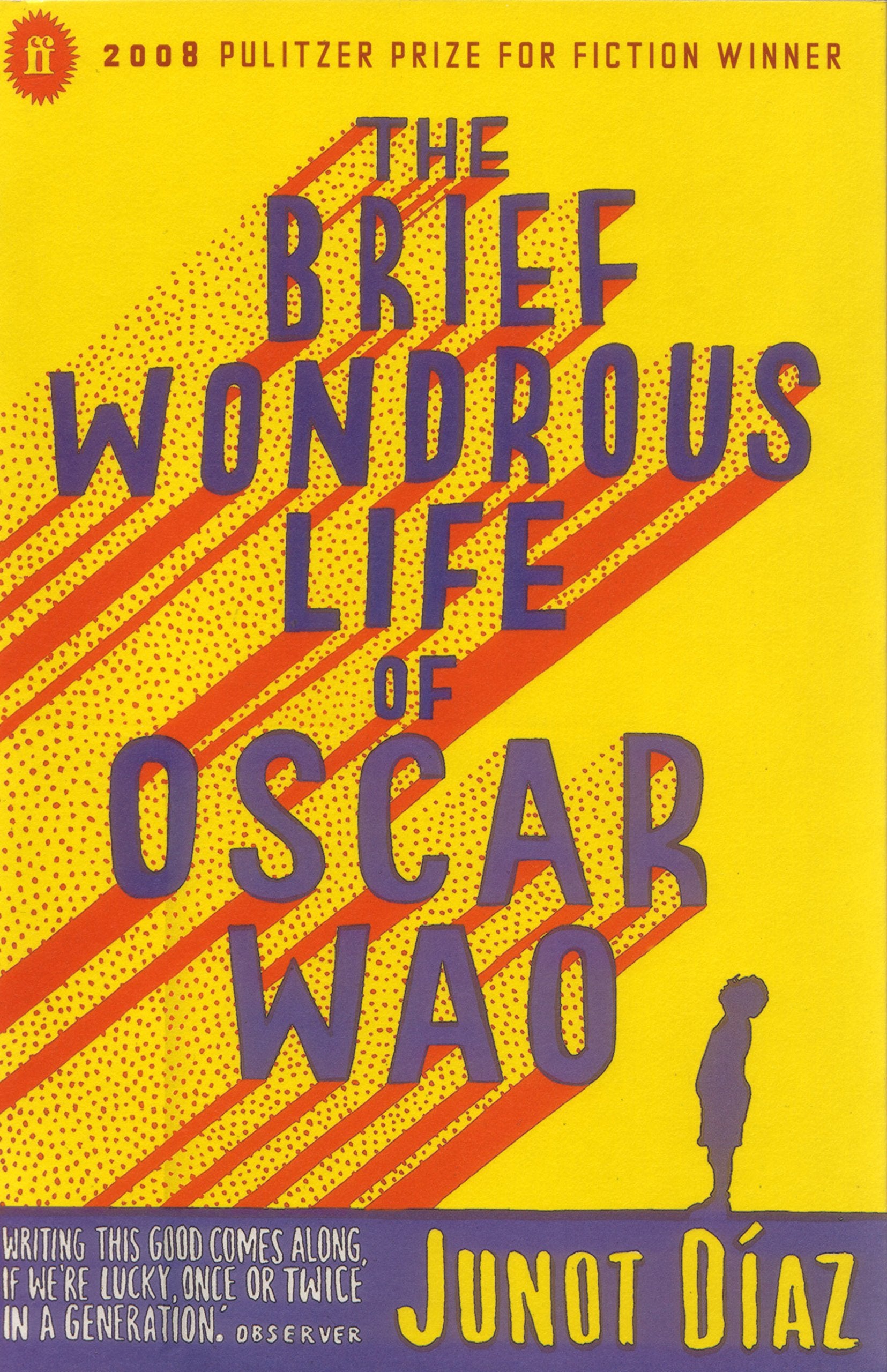 The Brief Wondrous Life of Oscar Wao: Winner of the Pulitzer Prize 2008 Contemporary literature