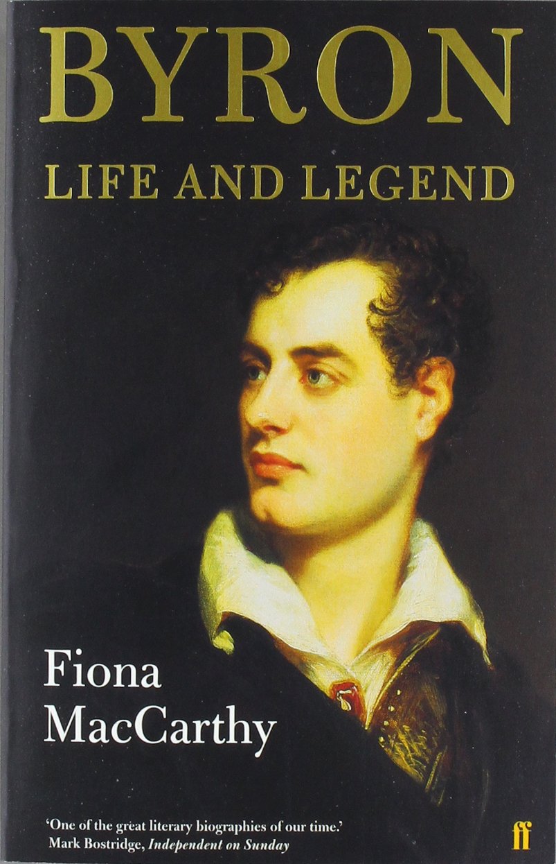 Byron: Life and Legend Contemporary literature Books