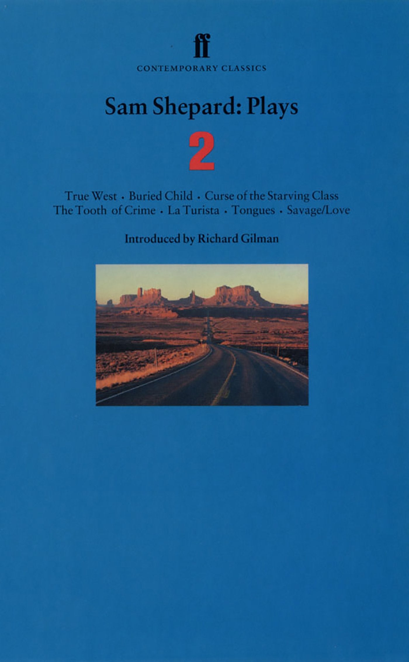 Sam Shepard Plays 2: True West, Buried Child, Curse of the Starving Class, the Tooth of Crime, la Turista, Tongues, Savage/Love Social Sciences