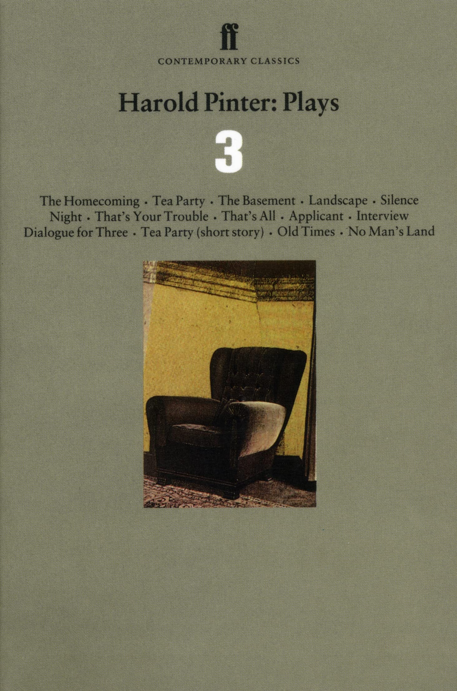 Plays.Vol.3: The Homecoming; Old Times; No Man's Land Drama
