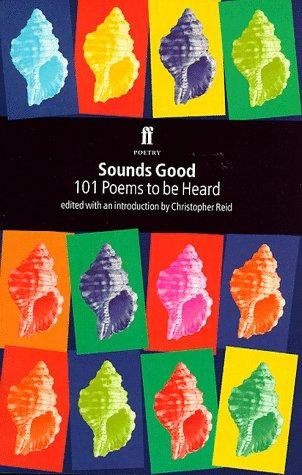 Sounds Good: 101 Poems to be Heard (Faber Poetry) Poetry