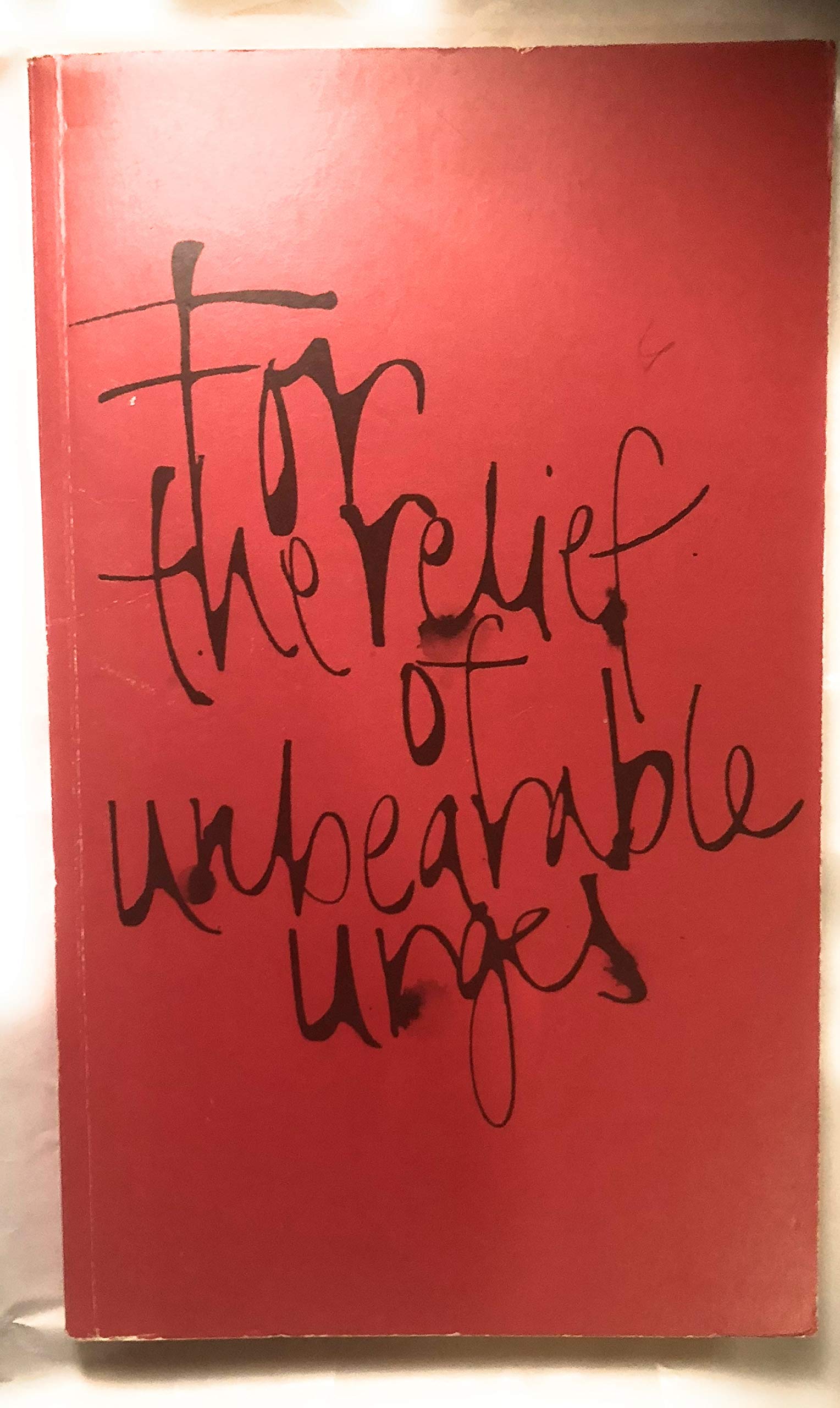 For the Relief of Unbearable Urges Essays & Short Stories