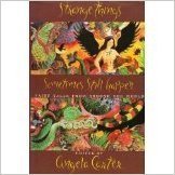 Strange Things Sometimes Still Happen: Fairy Tales from Around the World Books