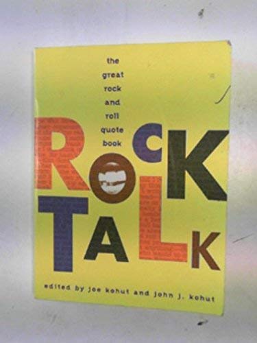 Rock Talk: The Great Rock and Roll Quote Book Arts & Music