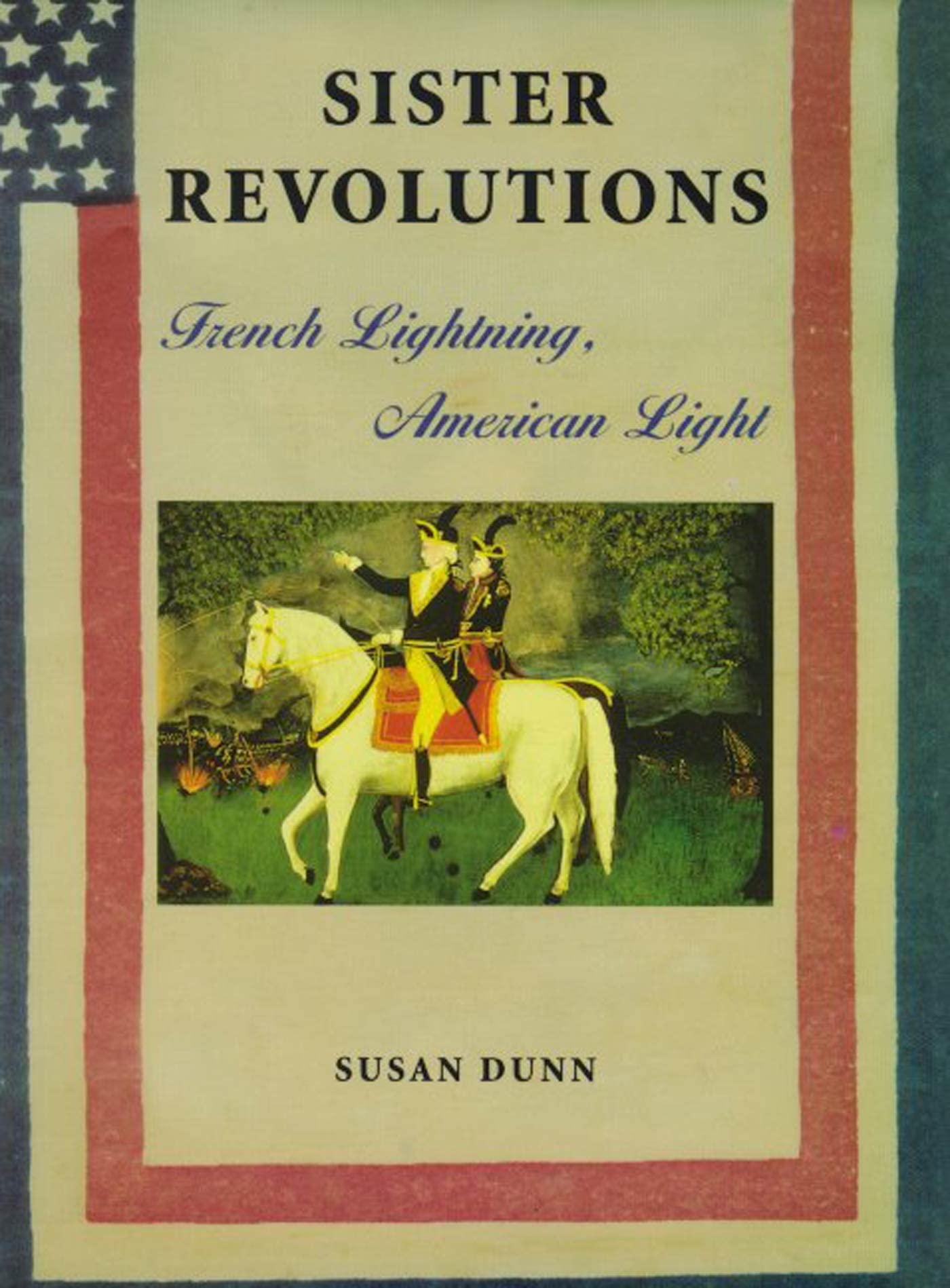 Sister Revolutions: French Lightning, American Light book