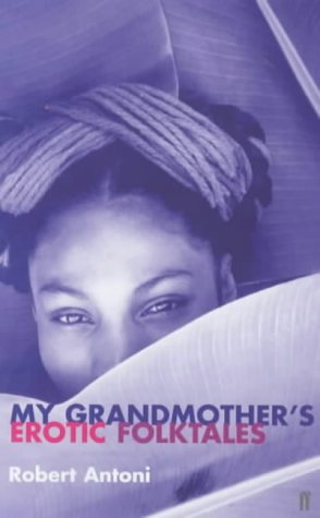 My Grandmother's Erotic Folktales Essays & Short Stories
