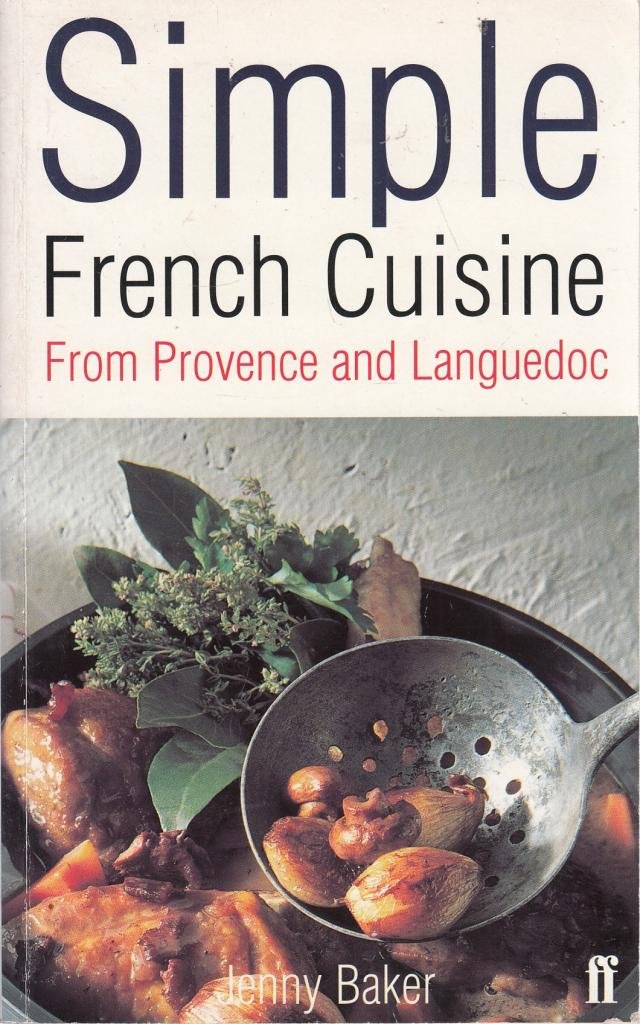 Simple French Cuisine: From Provence and Languedoc book