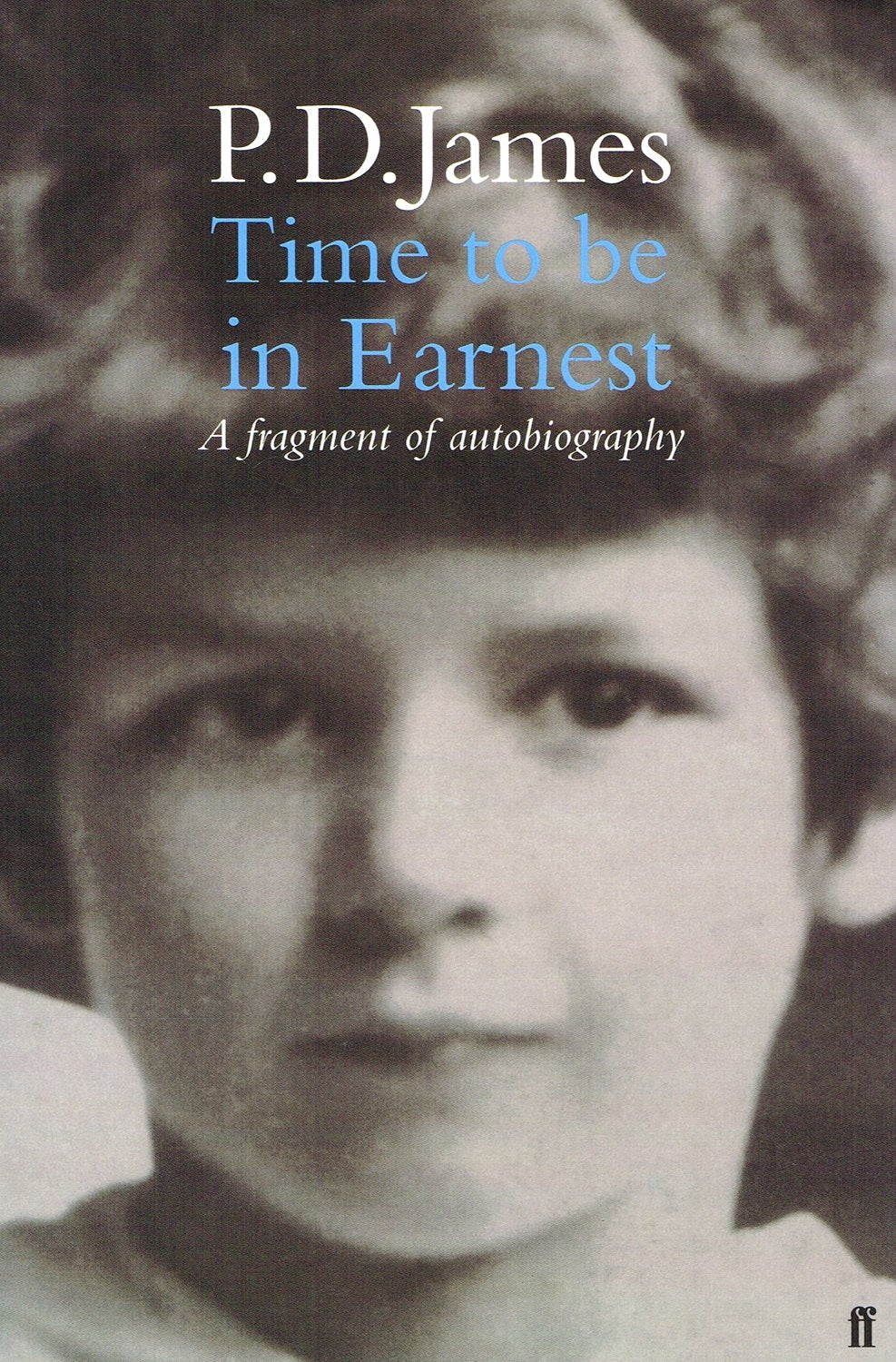 Time to be in Earnest: A Fragment of Autobiography Essays & Short Stories