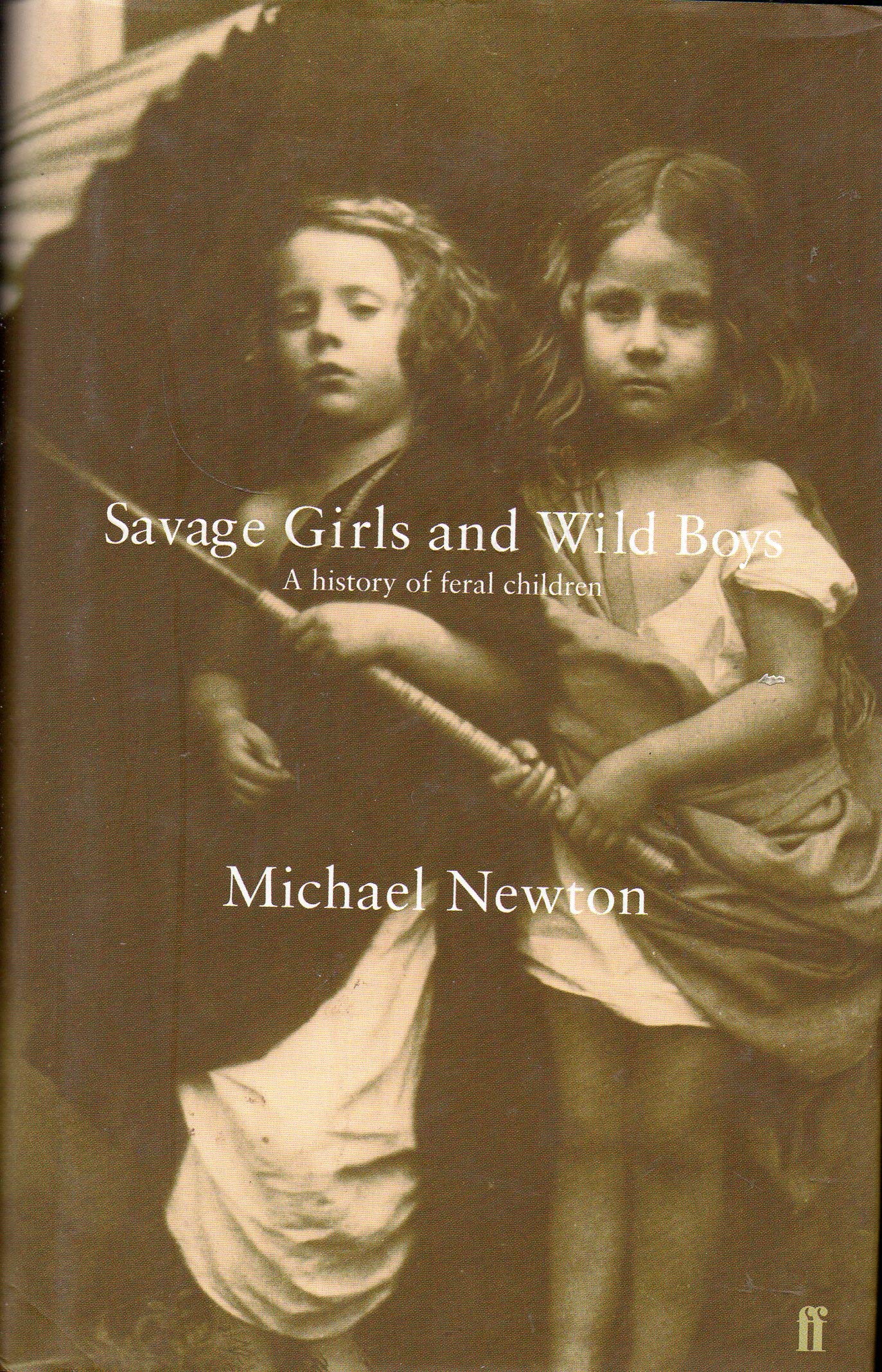 Savage Girls and Wild Boys: Feral Children and the State of Nature Social Sciences