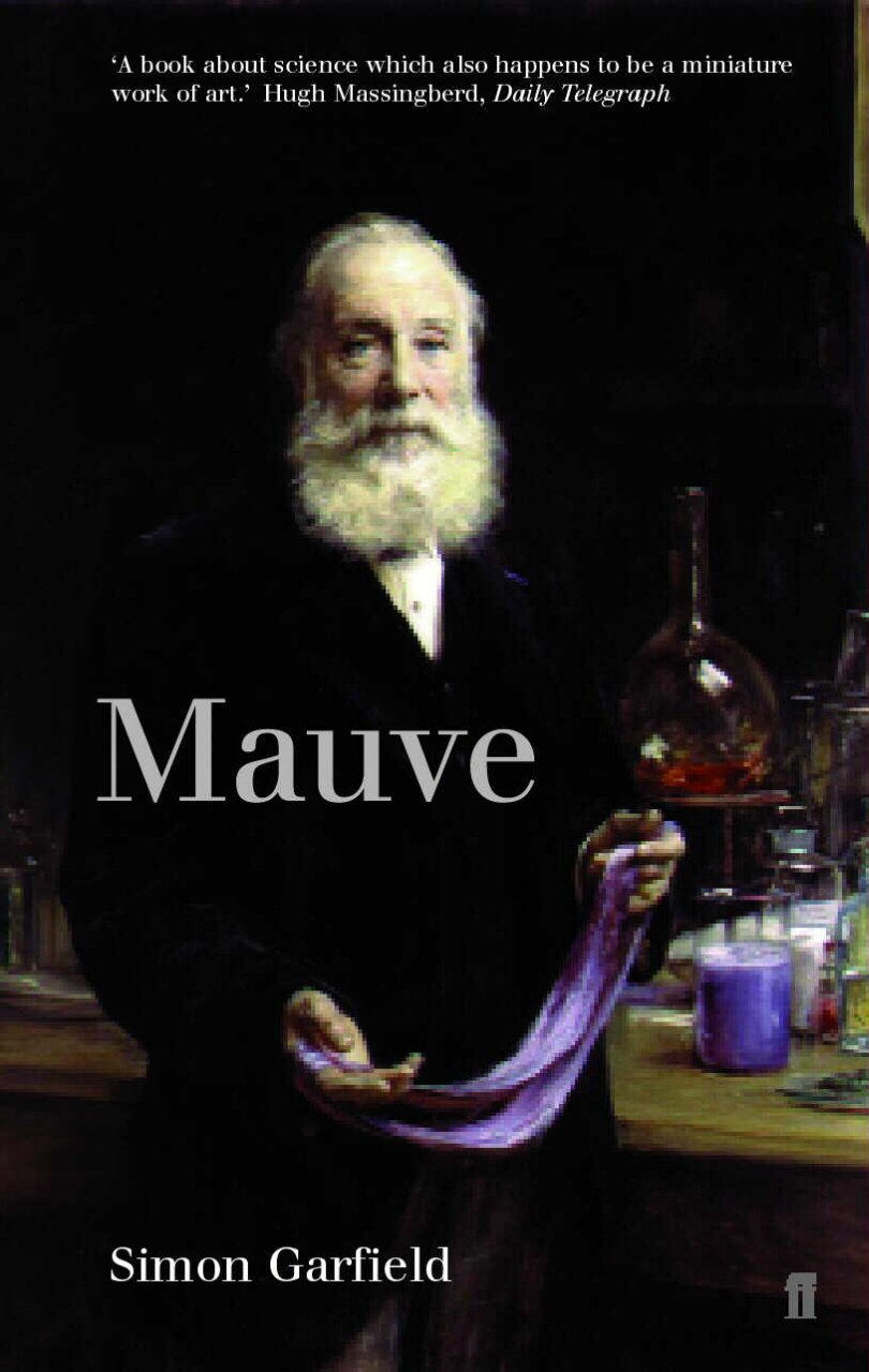 Mauve: How One Man Invented a Colour that Changed the World Social Sciences