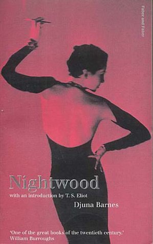 Nightwood: With an introd. by T. S. Eliot Fiction