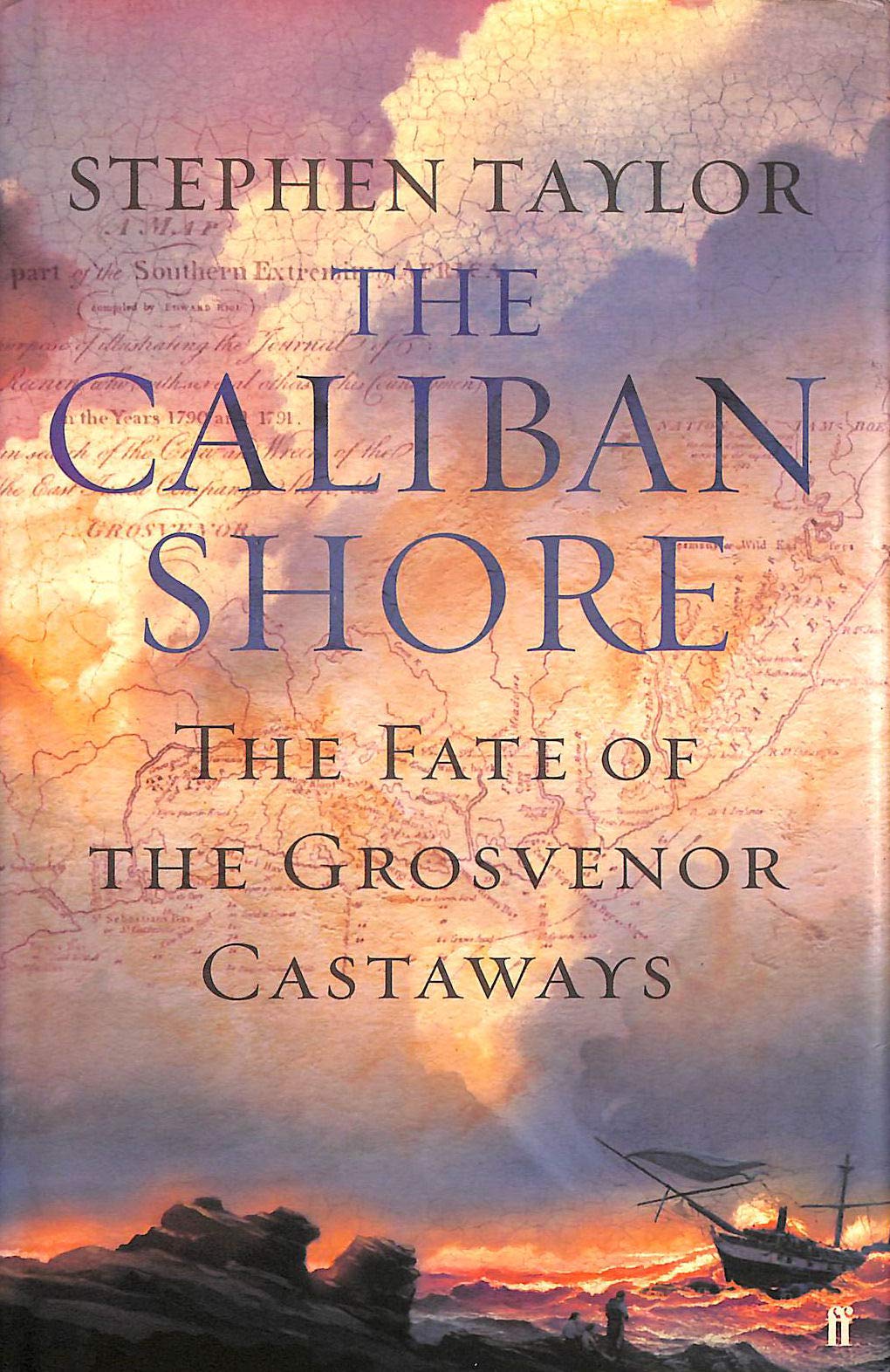 The Caliban Shore: The Tale of the "Grosvenor" Castaways Sports