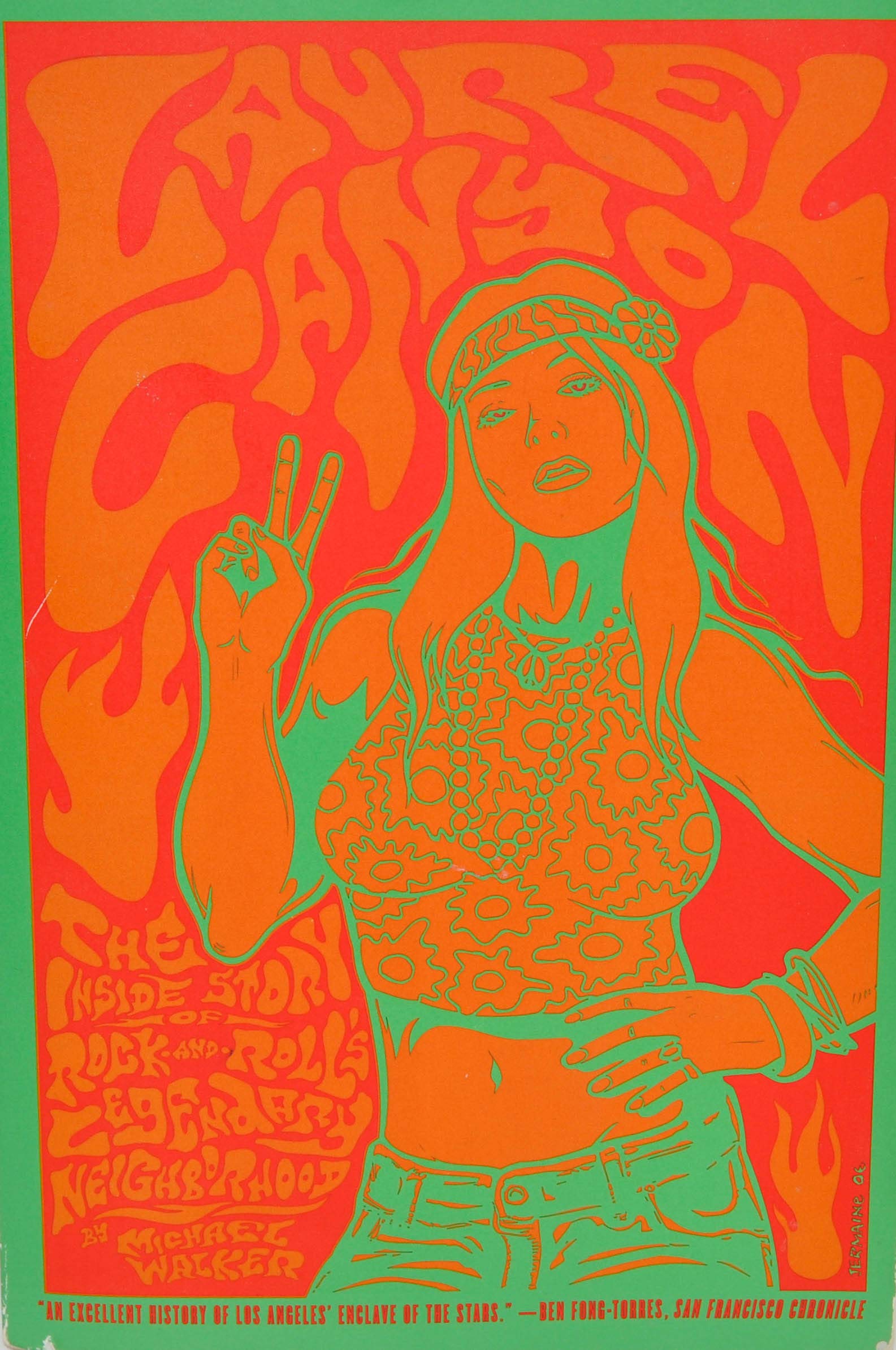 Laurel Canyon: The Inside Story of Rock-and-roll's Legendary Neighborhood Arts & Music