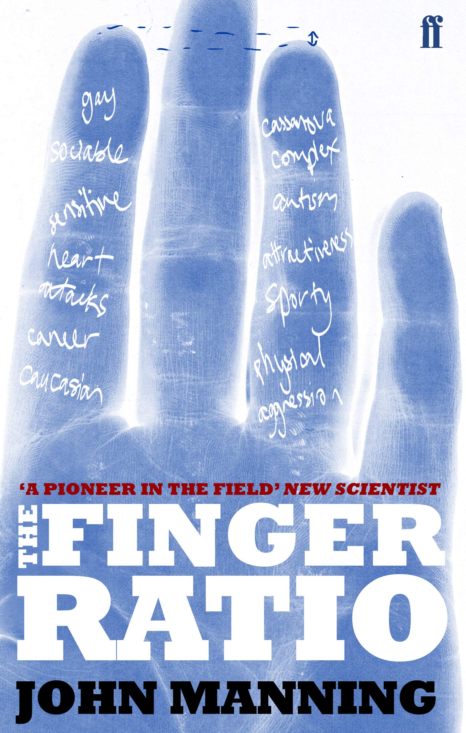 The Finger Book: Sex, Behaviour and Disease Revealed in the Fingers: Sex, Behaviour and Disease Revealed in the Fingers. The Finger Book Medicine