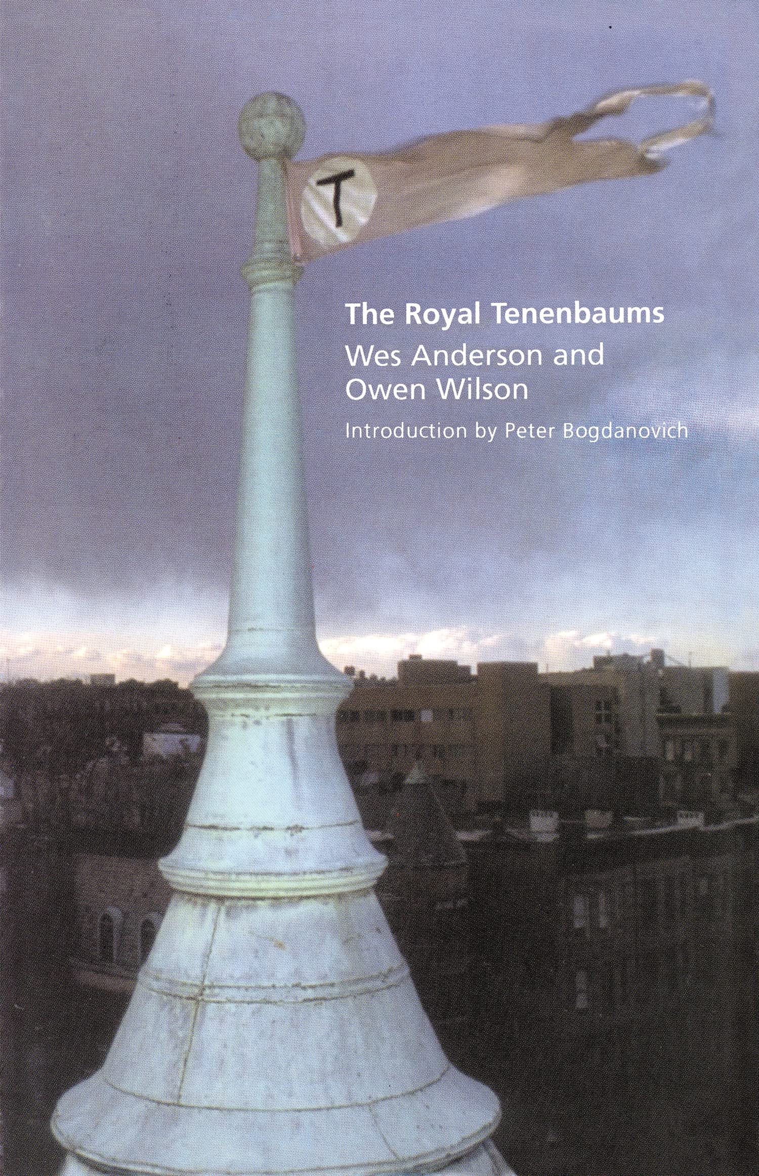 The Royal Tenenbaums: A Screenplay Film, Art & Culture