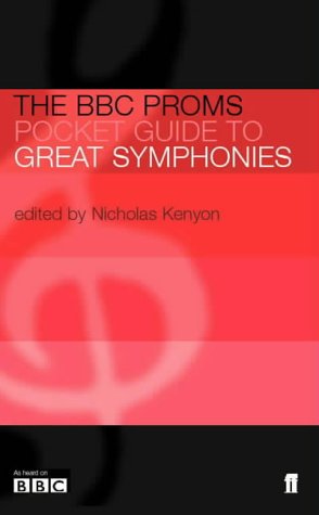 The BBC Proms Pocket Guide to Great Symphonies Art & Literature