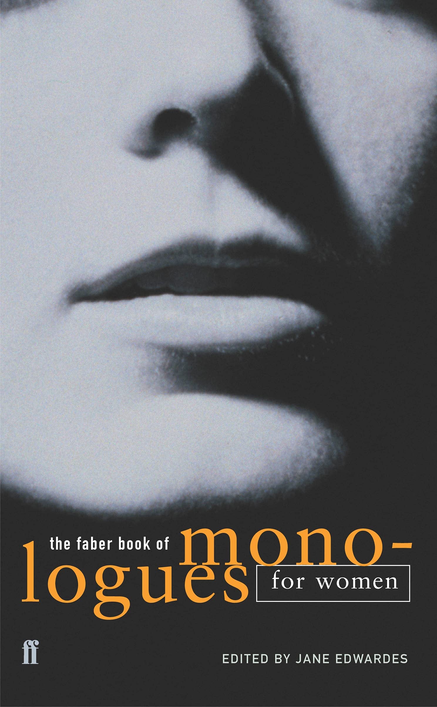 The Faber Book of Monologues: Women Books